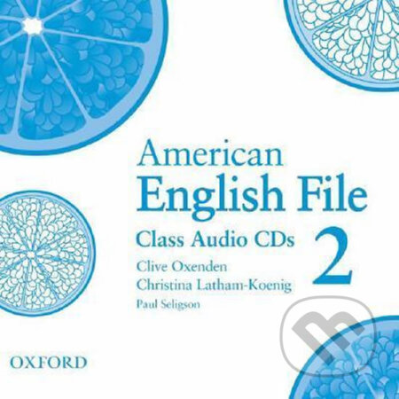 American English File 2: Class Audio CDs /3/ - Christina Latham-Koenig, Clive Oxenden - audiokniha z kategorie Střední školy
