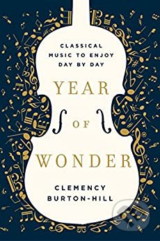 Year of Wonder (Classical Music to Enjoy Day by Day) - kniha z kategorie Hudba