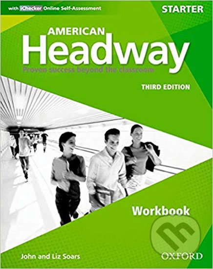 American Headway Starter: Workbook with iChecker Pack (3rd) - Liz Soars, John Soars, Oxford University Press, 2016