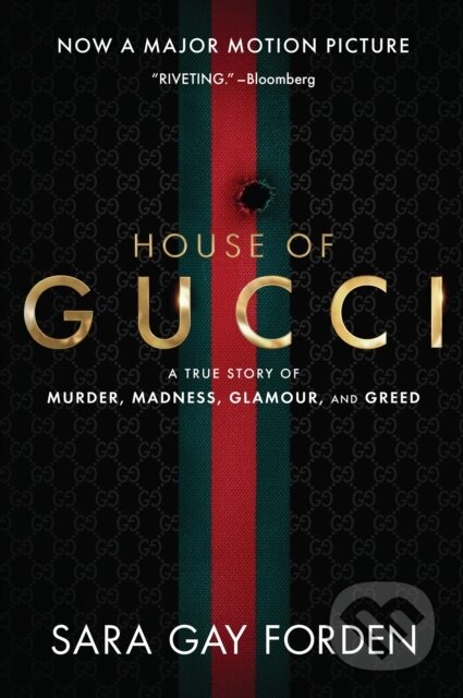 The House of Gucci - Sara G. Forden, HarperCollins, 2012