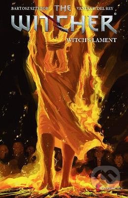 The Witcher: Witch&#039;s Lament - Bartosz Sztybor, Vanesa Del Rey (ilustrátor)