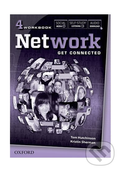 Network 4: Workbook with Listening - Tom Hutchinson, Oxford University Press, 2013