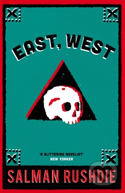 East, West - Salman Rushdie, Random House, 2012