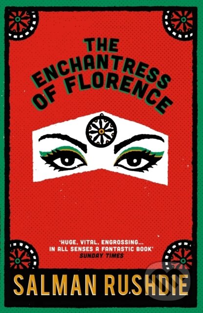 The Enchantress of Florence - Salman Rushdie, Random House, 2008