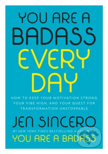 E-kniha: You Are a Badass Every Day (Jen Sincero). Penguin Books, 2018