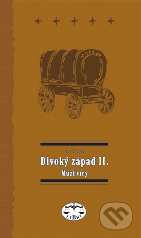 E-kniha: Divoký západ II. Muži víry (Jiří Černík)