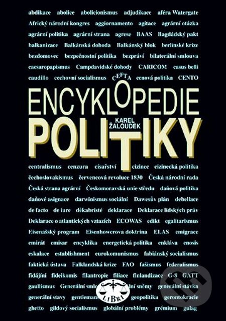 Encyklopedie politiky - Karel Žaloudek, Libri, 2004