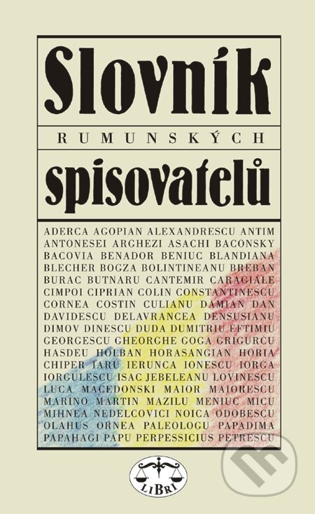E-kniha: Slovník rumunských spisovatelů (Ludmila Valentová a kolektiv). Libri, 2001