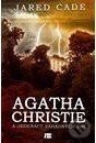 Agatha Christie a jedenáct záhadných dní - Cade Jared, BETA - Dobrovský, 2012