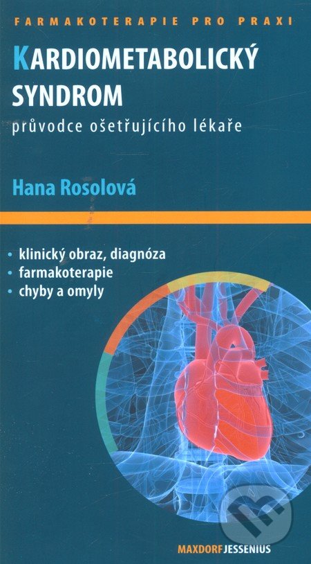 Kardiometabolický syndrom - Hana Rosolová, Maxdorf, 2012