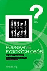 Podnikanie fyzických osôb - 33 otázok a odpovedí - Tatjana Pecháčová, Ján Mintál a kol., Verlag Dashöfer, 2012