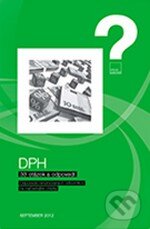 DPH - 33 otázok a odpovedí - Dušan Dobšovič, Ján Mintál a kol., Verlag Dashöfer, 2012