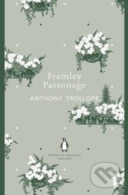 Framley Parsonage - Anthony Trollope, Penguin Books, 2012