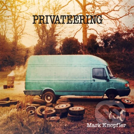 Mark Knopfler: Privateering - Mark Knopfler, Universal Music, 2012