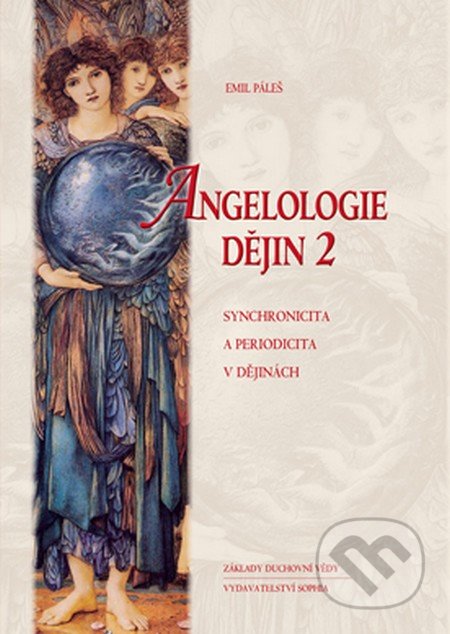 Angelologie dějin 2 - Emil Páleš