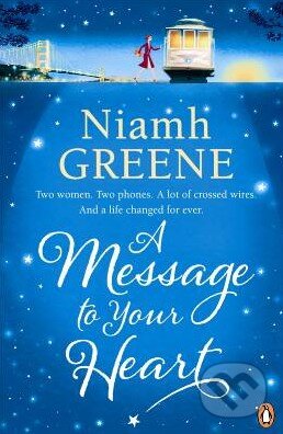 A Message to Your Heart - Niamh Greene, Penguin Books, 2012