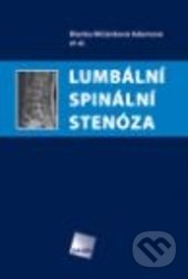 Lumbální spinální stenóza - Blanka Mičánková Adamová, Galén, 2012