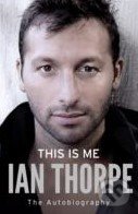 This is Me - Ian Thorpe, Simon & Schuster, 2012