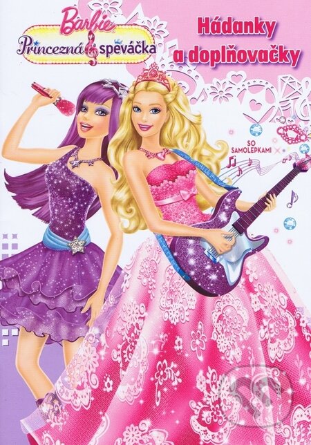 Barbie: Princezná a speváčka, Egmont SK, 2012