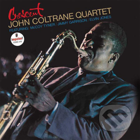 John Coltrane: The John Coltrane Quartet Crescent LP - John Coltrane, Hudobné albumy, 2022