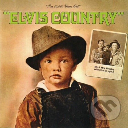 Elvis Presley: Elvis Country - Elvis Presley, Hudobné albumy, 2022