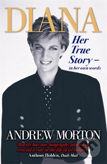 Diana - Andrew Morton, Michael O&#039;Mara Books Ltd, 2011