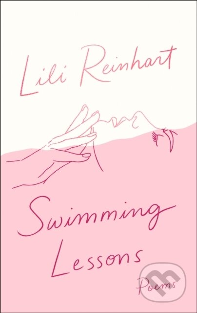 Swimming Lessons - Lili Reinhart, HarperCollins Publishers, 2020