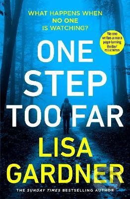 One Step Too Far - Lisa Gardner, Cornerstone, 2022