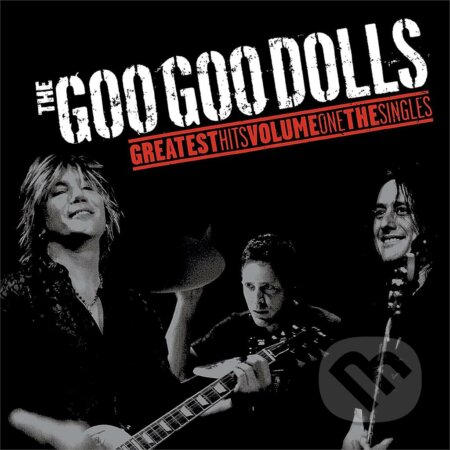 Goo Goo Dolls: Greatest Hits: The Singles - Volume 1 LP - Goo Goo Dolls, Hudobné albumy, 2022
