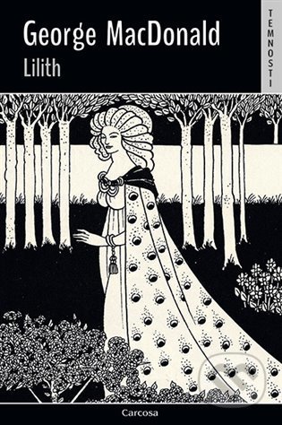 Lilith - George MacDonald, Carcosa, 2022