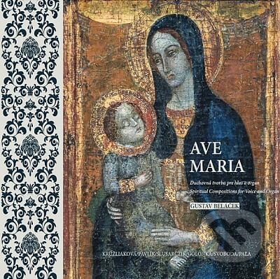 Beláček, Kružliaková, Pavlík, Pala: Ave Maria (2 CD)