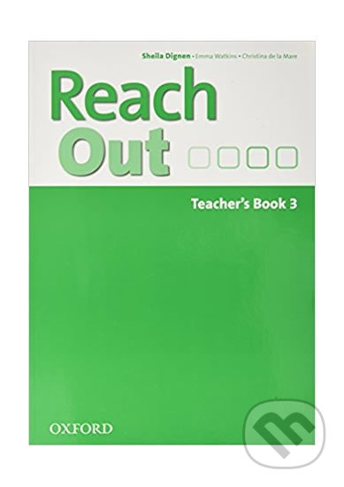 Reach Out 3: Teacher´s Book - Sheila Dignen, Oxford University Press, 2013