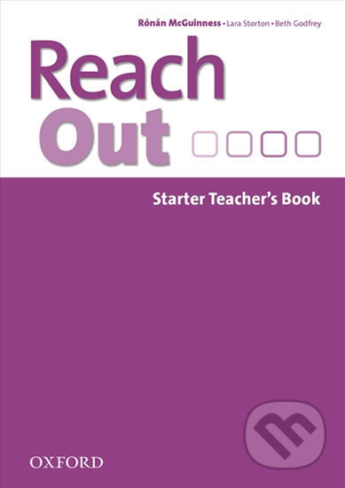 Reach Out Starter: Teacher´s Book - Rónán McGuinnes, Oxford University Press, 2013