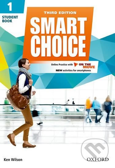 Smart Choice 1: Student´s Book with Online Practice Pack (3rd) - Ken Wilson, Oxford University Press, 2016