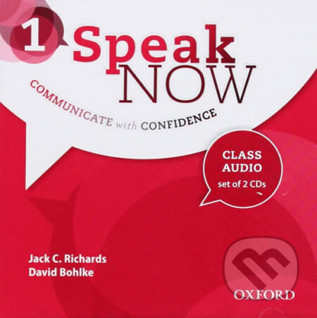 Speak Now 1: Class Audio CDs /2/ - Jack C. Richards, Oxford University Press, 2012