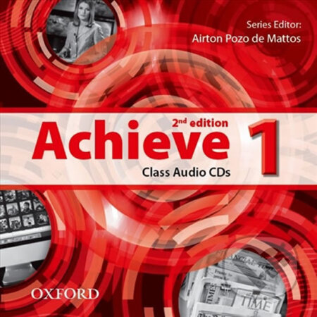 Achieve 1: Class Audio CDs /2/ (2nd) - Airton Pozo de Mattos, Oxford University Press, 2013
