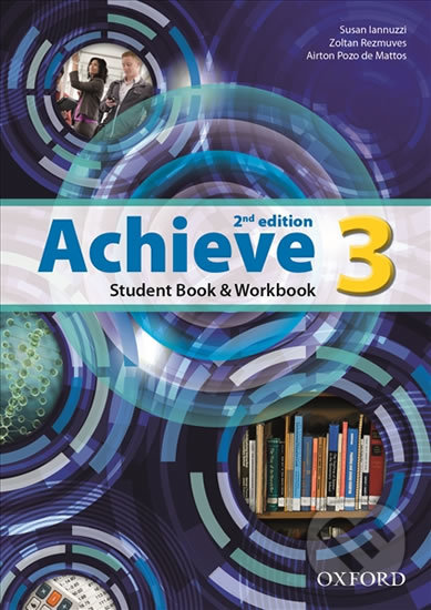 Achieve 3: Student Book & Workbook (2nd) - Susan Iannuzzi - kniha z kategorie Jazykové učebnice a slovníky