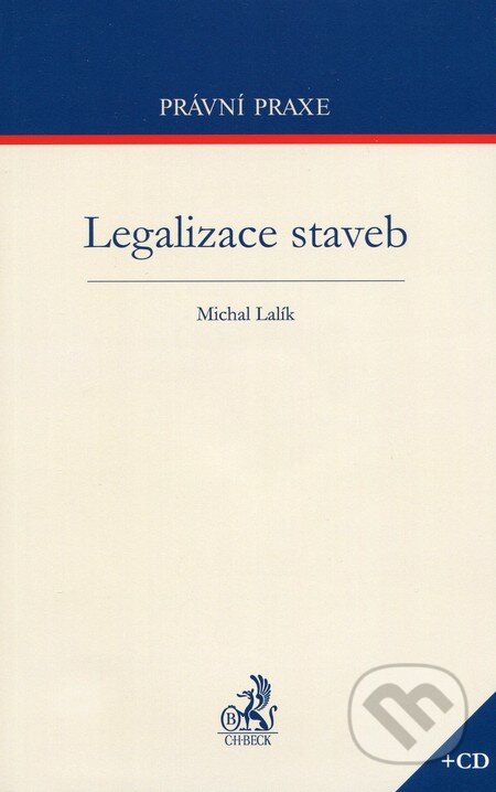 Legalizace staveb - Michal Lalík, C. H. Beck, 2012