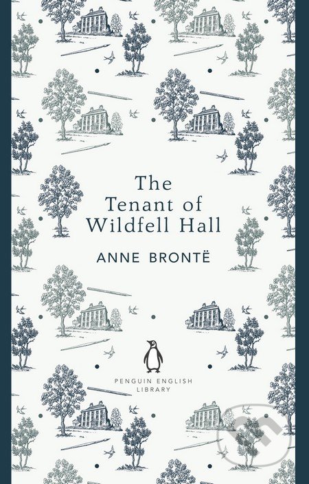 The Tenant of Wildfell Hall - Anne Brontë, Penguin Books, 2012