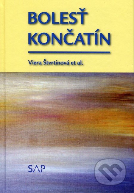 Bolesť končatín - Viera Štvrtinová a kol., SAP Press, 2012