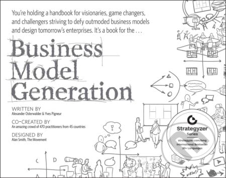 Business Model Generation - Alexander Osterwalder, Yves Pigneur, 2010