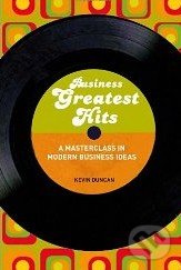 Business Greatest Hits - Kevin Duncan, A & C Black, 2010