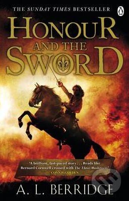 Honour and the Sword - A.L. Berridge, Penguin Books, 2012