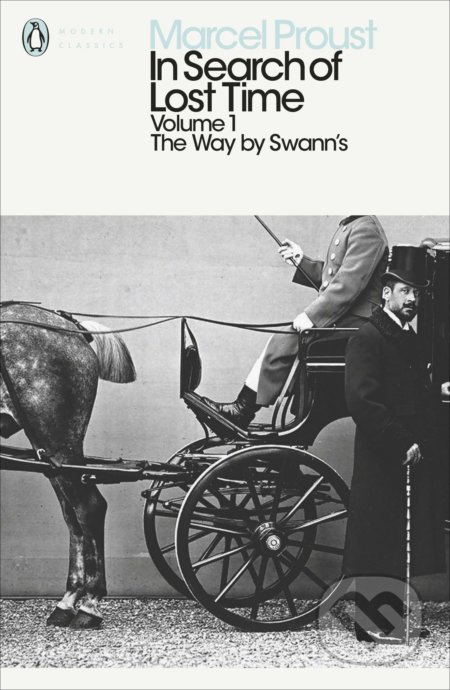 In Search of Lost Time: The Way by Swann&#039;s - Marcel Proust, Penguin Books, 2003