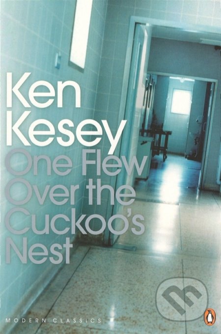 One Flew Over the Cuckoo&#039;s Nes - Ken Kesey, Penguin Books, 2005