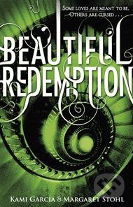 Beautiful Redemption - Kami Garcia, Margaret Stohl, Penguin Books, 2012
