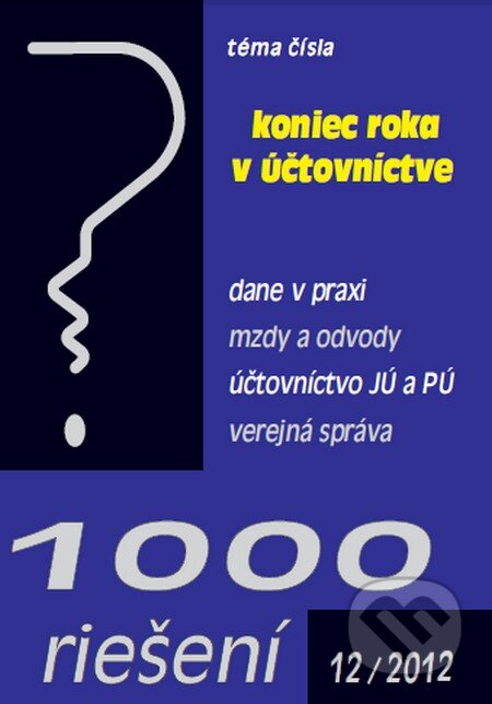 1000 riešení 12/2012, Poradca s.r.o., 2012