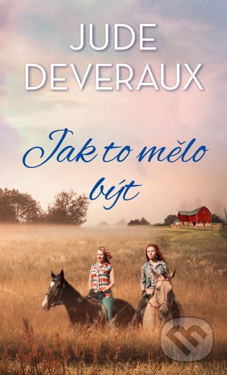 Jak to mělo být - Jude Deveraux - kniha z kategorie Společenská beletrie