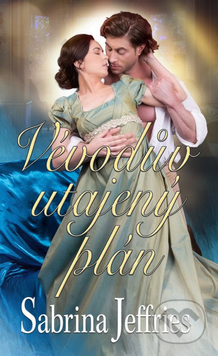 Vévodův utajený plán - Sabrina Jeffries - kniha z kategorie Romantika