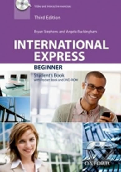 International Express Beginner: Student´s Book with Pocket Book and DVD-ROM Pack (3rd) - Bryan Stephens, Oxford University Press
